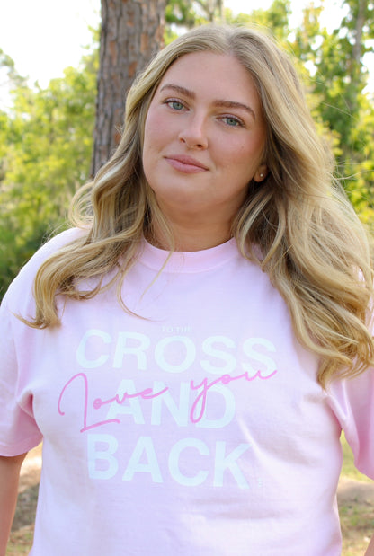 Love You To The Cross Pink Tee
