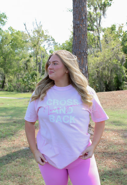 Love You To The Cross Pink Tee