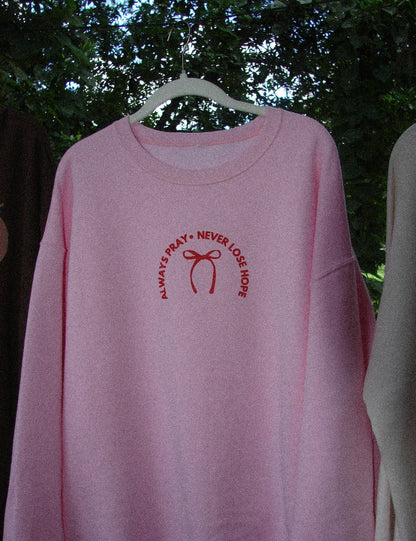 Always Pray Crewneck